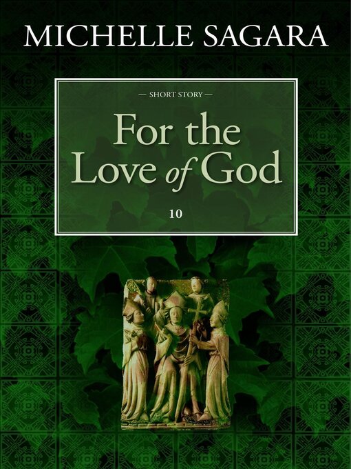 Title details for For the Love of God by Michelle Sagara - Available